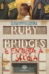 PURICELLI GUERRA. EL, Ruby bridges e