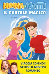 NINNA E MATTI, Il portale magico