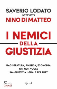 DM N, I nemici della giustizia Magistratura, politica ..