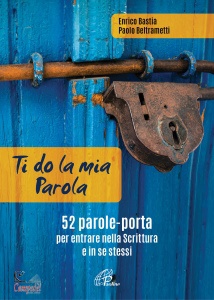 BASTIA - BELTRAMETTI, Ti do la mia parola 52 parole-porta per entrare