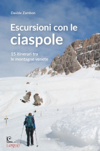 ZAMBON DAVIDE, Escursioni con le ciaspole 15 itinerari ...e