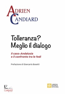 CANDIARD ADRIEN, Tolleranza? meglio il dialogo