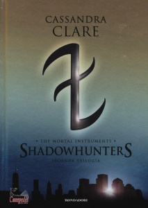 Clare Cassandra, Shadowhunters. the mortal instruments. seconda tri
