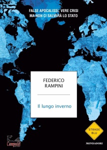 RAMPINI FEDERICO, Il lungo inverno false apocalissi,vere crisi ...