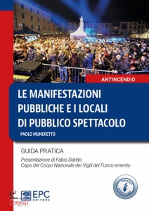 MUNERETTO PAOLO, Manifestazioni pubbliche e i locali di pubblico...