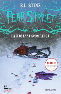 STINE R.L., Fear street. la ragazza scomparsa