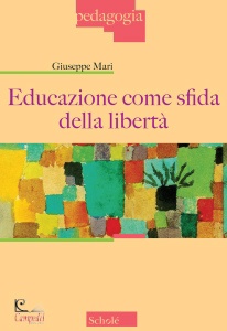 MARI GIUSEPPE, Educazione come sfida della libert
