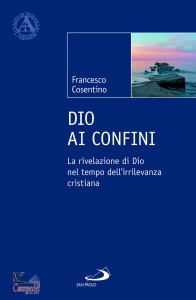 COSENTINO FRANCESCO, Dio ai confini