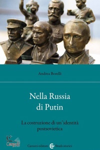 BORELLI ANDREA, Nella Russia di Putin
