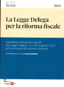 DE STEFANI LUCA, La legge delega per la riforma fiscale 2023