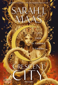 MAAS SARAH J., La casa di fiamma e ombra Crescent City