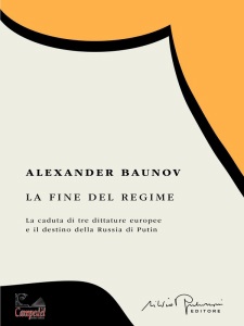 BAUNOV ALEXANDER, La fine del regime