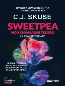 SKUSE C.J., Sweetpea Non chiamarmi tesoro