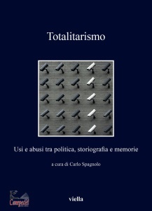 SPAGNOLO C (CUR), Totalitarismo usi e abusi tra politica...