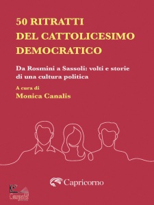 CANALIS MONICA /ED, 50 ritratti del cattolicesimo democratico