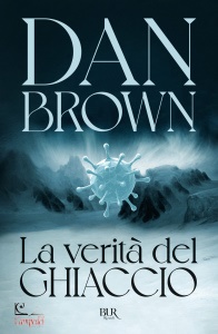 BROWN DAN, La verit del ghiaccio