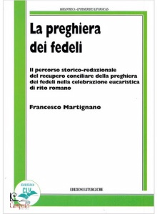 Martignano Francesco, Preghiera dei fedeli. il percorso storico-redazion