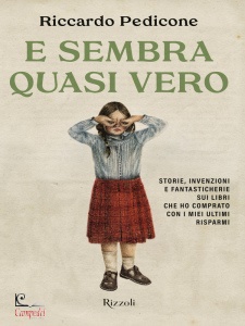PEDICONE RICCARDO, E sembra quasi vero