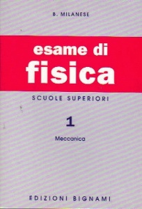 MILANESE, Esame di Fisica - vol. 1