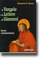 BROWN RAYMOND E., VANGELO E LE LETTERE DI GIOVANNI