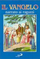 SCHIATTI, Il Vangelo narrato ai ragazzi