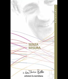 BELLO ANTONINO, Senza misura