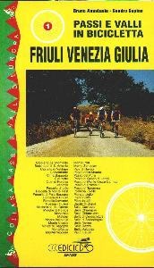 ANASTASIA-SUPINO, Passi e valli ion bicicletta 1: Friuli V.G.