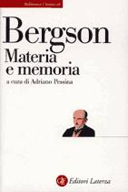 BERGSON HENRI, Materia e memoria   [CUR. A. PESSINA]