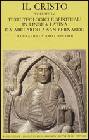 LEONARDI C. (CUR.), CRISTO . VOL. IV: da Abelardo a San Bernardo