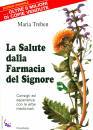 TREBEN MARIA, La salute dalla farmacia del Signore