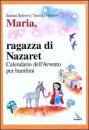 SPUROVA ZUZANA, Maria ragazza di Nazaret. Calendario d