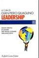 QUAGLINO GIAN PIETRO, Leadership. Nuovi profili di leader nuovi scenari