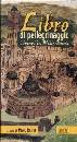 RATTIN PIERO /ED, Libro di pellegrinaggio