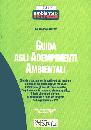 AA.VV., Guida agli adempimenti ambientali