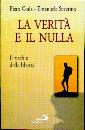 CODA-SEVERINO, Verit e il nulla. Il rischio della libert