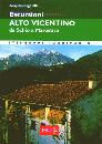REGHELLIN AMPELIO, Alto Vicentino - da Schio a Marostica. Escursioni