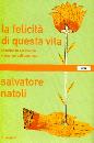 NATOLI SALVATORE, Felicit di questa vita