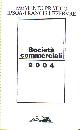 AA.VV., Societ commerciali 2005. Memento pratico