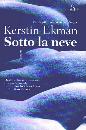 EKMAN KERSTIN, Sotto la neve