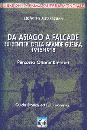 MEZZACASA ROBERTO, Da Asiago a Falcade sui sentieri della G.Guerra