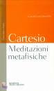 CARTESIO, Meditazioni metafisiche