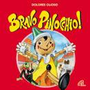 OLIOSO DOLORES, Bravo Pinocchio