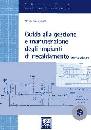 MARROCCHELLI ALFREDO, Guida gestione e manutenzione imp. riscaldamento