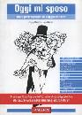 MANZONI-MARELLI, Oggi mi sposo. Dalle partecipazioni......