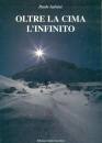 SALVINI PAOLO, Oltre la cima l