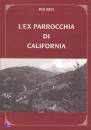 REN IVO, Ex parrocchia di California