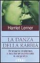 LERNER HARRIET, LA DANZA DELLA RABBIA