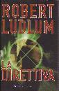 LUDLUM ROBERT, Direttiva