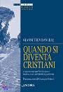 TREVISAN GIANNI, Quando si diventa cristiani