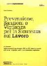 ROSSANO DARIO, Prevenzioni sanzioni vigilanza sicurezza Lavoro